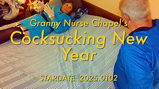 Granny Nurse Chapel's Cocksucking New Year STARDATE: 2025.0102