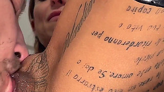 Tattooed Pussy Girl Squirts Into His Mouth for a Three Times