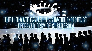 The Ultimate Gay Multi-cum JOI Experience - Depraved Orgy of Submission (cumshot 4)