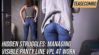 Struggles Managing Visible Panty Line Vpl at Work