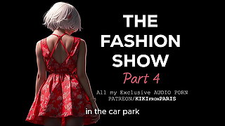 Audio Sex Story - The Fashion Show - Part 4 : In The Car Park