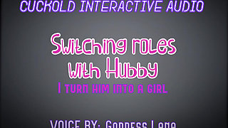 Cuckold Interactive Audio I Turn Him Into a Girl