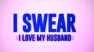 I Swear I Love My Husband / Brazzers