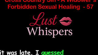 Cross Country Sin: a Widower’s Taboo Sexual Healing Part 57 - English Audio Sex Story