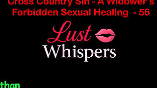 Cross Country Sin: a Widower’s Sexual Healing Part 56 - English Audio Sex Story