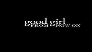 MissaX - Good Girl From Now On - Teaser