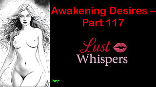 Awakening Desires - Part 117- English Audio Story with Subtitle