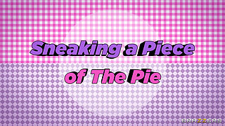 Brazzers - Sneaking a Piece of the Pie