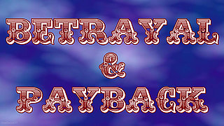 Betrayal and Payback Featuring Sinn Sage, Georgia Jones