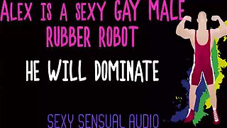 Alex Is a Stellar Arse bandit Robot and He Will Predominate You